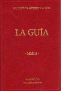 La guía, nuestros mejores vinos 2003