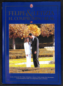 Felipe & Letizia, el compromiso real