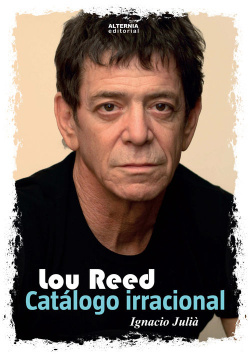 Lou Reed: catálogo irracional