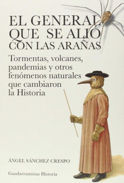 El general que se alió con las arañas