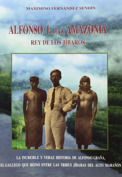 Alfonso I de la Amazonia, rey de los jíbaros