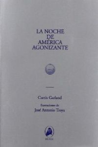 La noche de América agonizante