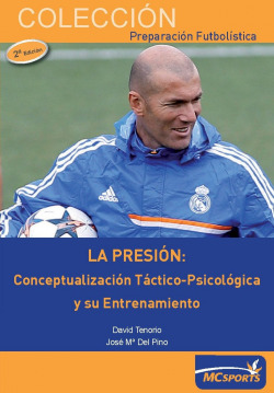 La presión: Conceptualización táctico-psicológica y su entrenamiento