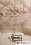 DICCIONARIO DE HISTORIA DE ESPAÑA