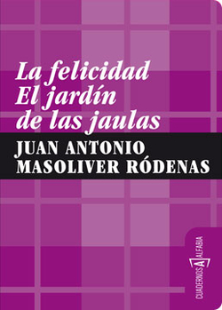 FELICIDAD EL JARDIN DE LAS JAULAS,LA