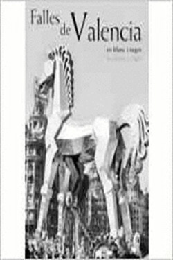 Las fallas de Valencia en blanco y negro