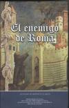 EL ENEMIGO DE ROMA