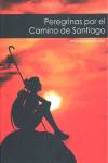 Peregrinas por el Camino de Santiago