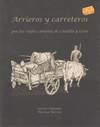 ARRIEROS Y CARRETEROS POR LOS VIEJOS CAMINOS DE CASTILLA Y L
