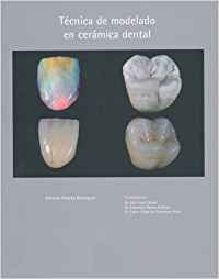 TECNICA DE MODELADO EN CERAMICA DENTAL