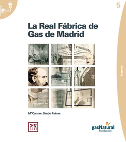 La real Fábrica de Gas de Madrid