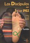 LOS DISCIPULOS DEL SEÑOR PEZ