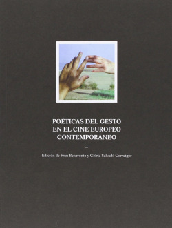 POÈTICAS DEL GESTO EN EL CINE EUROPEO CONTEMPORÁNEO
