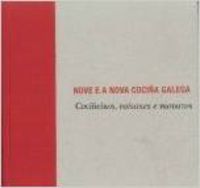 Nove e a nova cociña galega: cociñeiros paisaxes e produtos