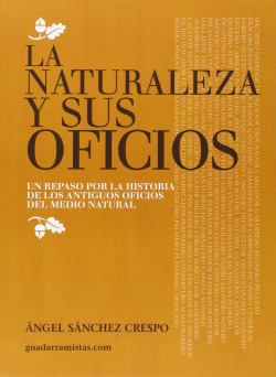 LA NATURALEZA Y SUS OFICIOS UN REPASO POR LA HISTORIA DE LOS