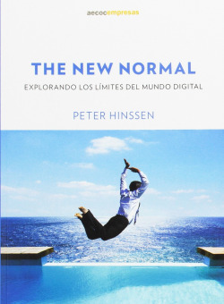 The new normal: Explorando los límites del mundo digital