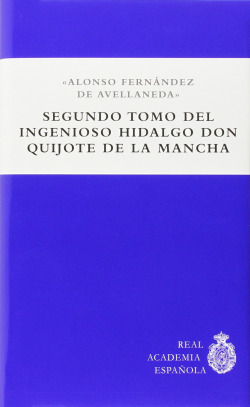 El ingenioso Hidalgo Don Quijote de la Mancha