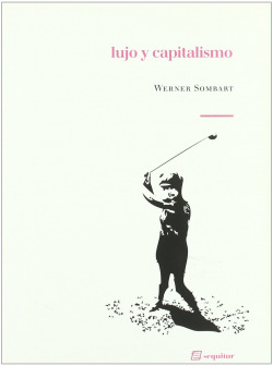 LUJO Y CAPITALISMO 2ªED