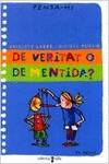 De veritat o de mentida?
