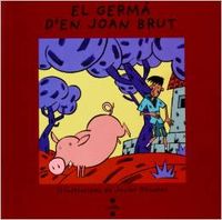El germà d'en Joan Brut