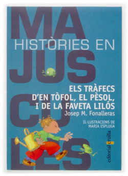 Els tràfecs d'en Tòfol, el pèsol, i de la faveta Lilós
