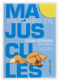 Quina cridòria!