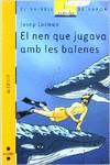 El nen que jugava amb les balenes