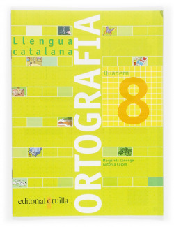Llengua catalana. Ortografia. Quadern 8