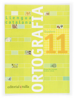 Llengua catalana. Ortografia. Quadern 11