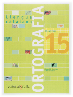 Llengua catalana. Ortografia. Quadern 15