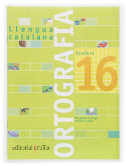 Llengua catalana. Ortografia. Quadern 16