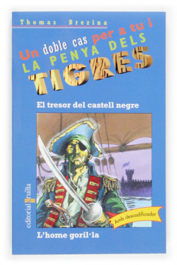 El tresor del castell negre / L'home goril·la