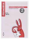 (CAT).(07).QUAD.LLENGUA 2.1R PRIM.(PROJECTE 3.16)