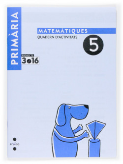 (CAT).(07).QUAD.MATEMATIQUES 2.2N PRIM.(PROJECTE 3.16)