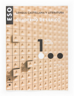 1.CUAD.LEXICO 2º ESO(NIVEL BASICO)/LENGUA Y LITERATURA