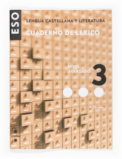 3.CUAD.LEXICO 2ºESO(NIVEL AVANZADO)/LENGUA Y LITERATURA