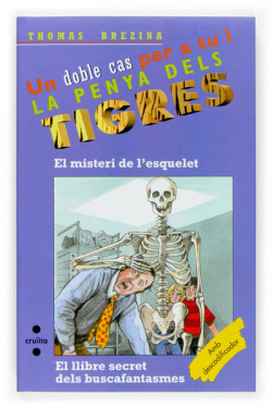 El misteri de l'esquelet / El llibre secret dels buscafantasmes