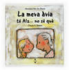 La meva àvia té Alz... no sé què