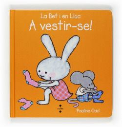 La Bet i en Lluc. A vestir-se!