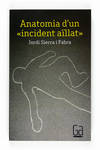 Anatomia d'un "incident aïllat"