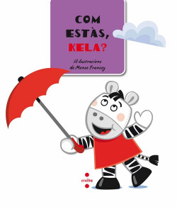 Com estàs, Kela?