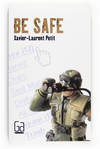 Be safe