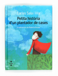 Petita història d?un plantador de cases