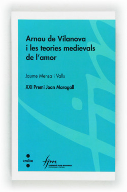 Arnau de vilanova i les teories medievals l´amor