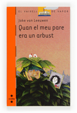 Quan el meu pare era un arbust