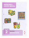 Problemes i càlcul mental 2. Primària