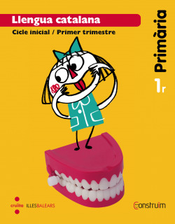 Llengua catalana. 1 Primària. Construïm. Illes Balears. Trimestres