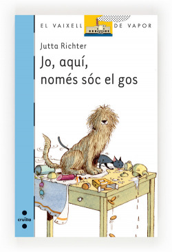 Blau/Jo, aquí nom´r soc el gos