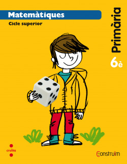 Matematiques 6e. primaria (construim)