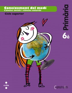 Coneixement medi 6e primaria (construim)